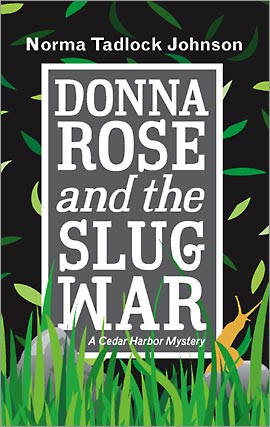 Donna Rose and the Slug War