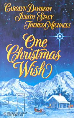 One Christmas Wish: Christmas Wishes