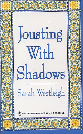 Jousting With Shadows