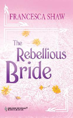 The Rebellious Bride