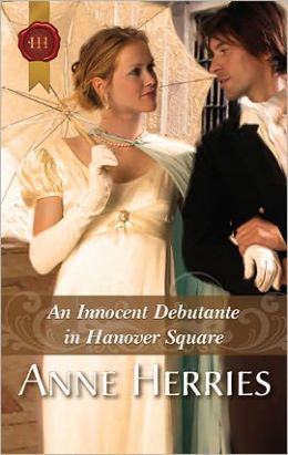 An Innocent Debutante in Hanover Square
