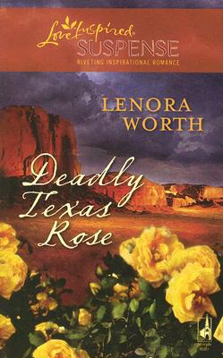 Deadly Texas Rose