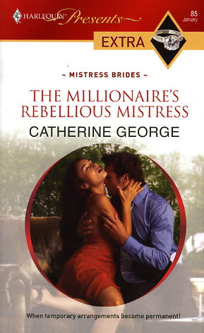 The Millionaire's Rebellious Mistress