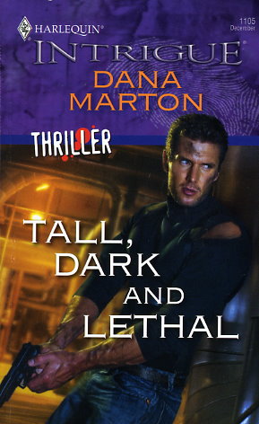 Tall, Dark And Lethal