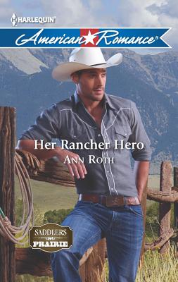 Her Rancher Hero // Until There Was You