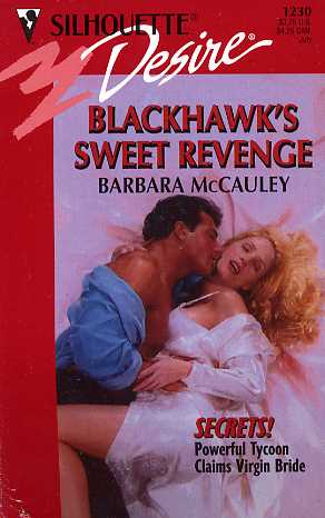 Blackhawk's Sweet Revenge