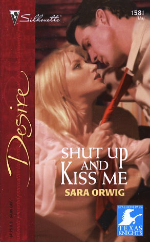 Shut Up and Kiss Me