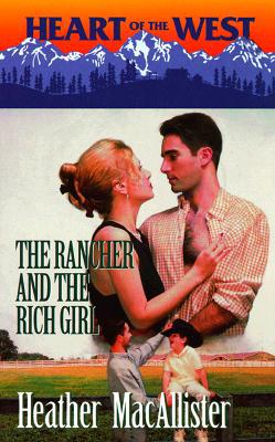 The Rancher and the Rich Girl