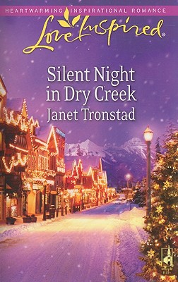 Silent Night in Dry Creek