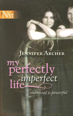 My Perfectly Imperfect Life