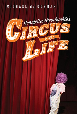 Henrietta Hornbuckle's Circus of Life