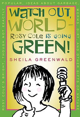 Watch Out World, Rosy Cole Is Going Green!