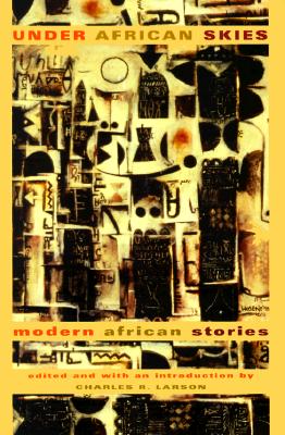 Under African Skies: Modern African Stories