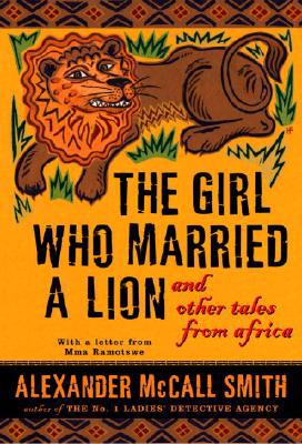 The Girl Who Married a Lion: and Other Tales from Africa