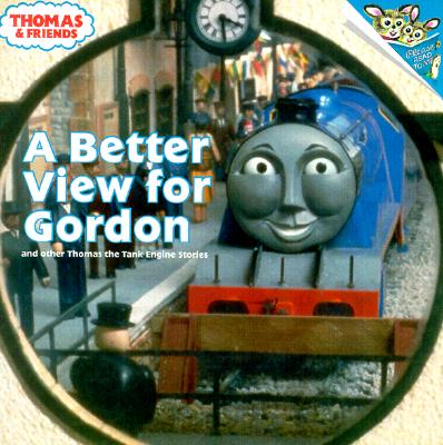Better View for Gordon and Other Thomas the Tank Engine Stories
