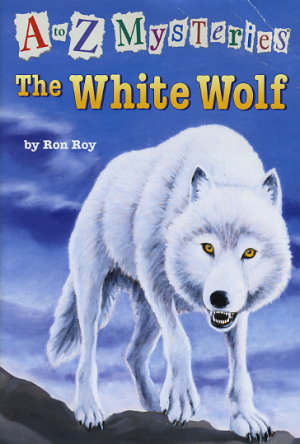 The White Wolf by Ron Roy - FictionDB
