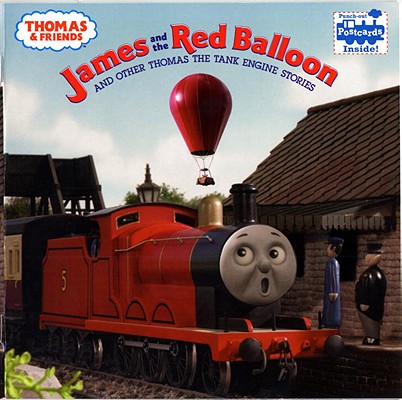 James and the Red Balloon and Other Thomas the Tank Engine Stories