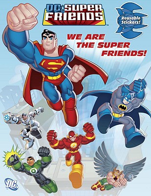 We Are the Super Friends