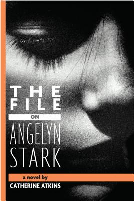 The File on Angelyn Stark
