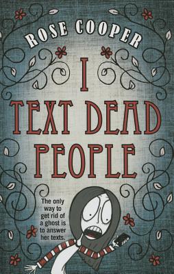 I Text Dead People