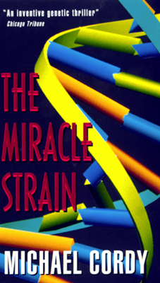 The Miracle Strain // The Messiah Code