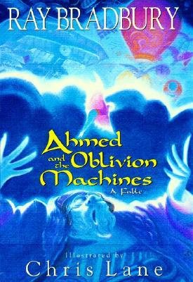 Ahmed and the Oblivion Machines