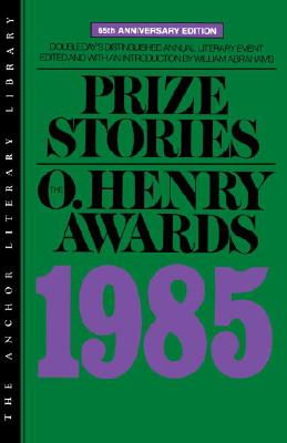 Prize Stories 1985: The O. Henry Awards