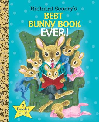 Richard Scarry's Best Bunny Book Ever!