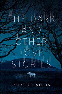 The Dark and Other Love Stories