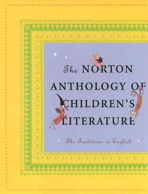 The Norton Anthology of Children's Literature: The Traditions in English