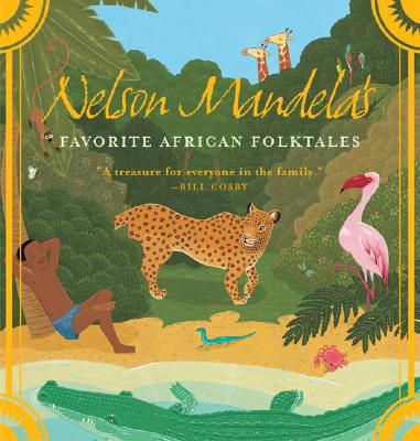 Nelson Mandela's Favorite African Folktales