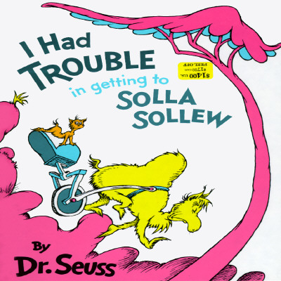 I Had Trouble in Getting to Solla Sollew