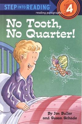 No Tooth, No Quarter!