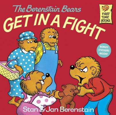 The Berenstain Bears Get in a Fight