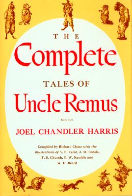 The Complete Tales of Uncle Remus