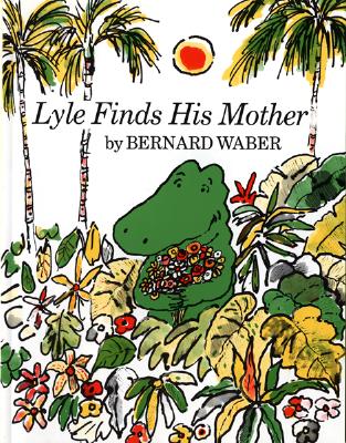 Lyle Finds His Mother