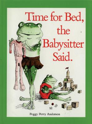 Time for Bed, The Babysitter Said