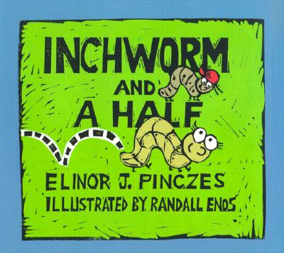 Inchworm and A Half