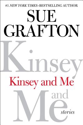Kinsey & Me: Stories