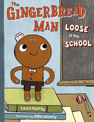 The Gingerbread Man: Loose in the School