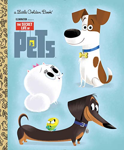 Secret Life of Pets Little Golden Book