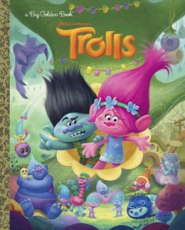 Trolls Big Golden Book