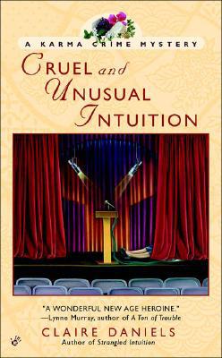 Cruel and Unusual Intuition
