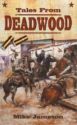 Tales from Deadwood