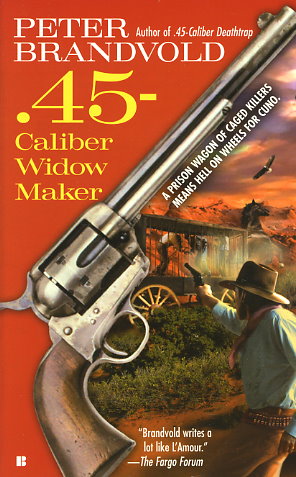 .45-Caliber Widow Maker