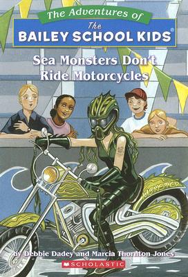 Sea Monsters Don't Ride Motorcycles