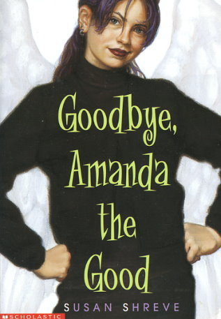 Goodbye, Amanda the Good