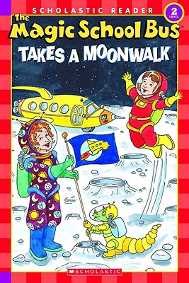 The Magic School Bus Takes a Moonwalk