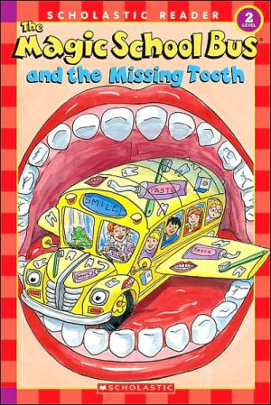 The Magic School Bus And The Missing Tooth