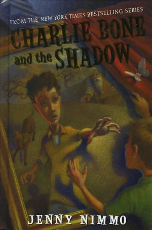 Charlie Bone and the Shadow
